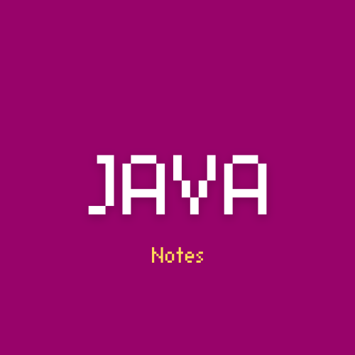 Java Notes | ملخص للغه الجافا